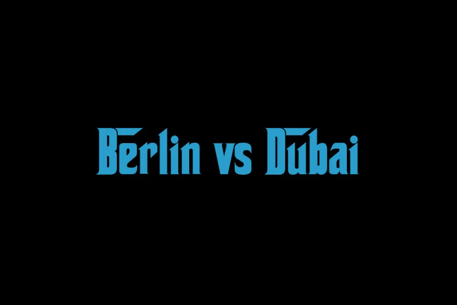Berlin and Dubai cityscapes with iconic buildings and vibrant streets.