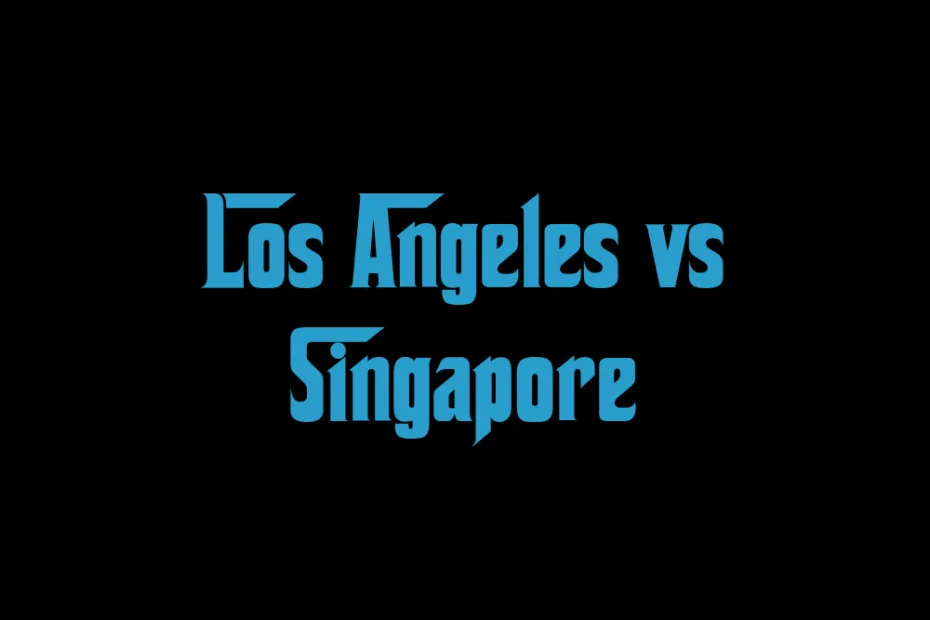 Los Angeles Vs Singapore