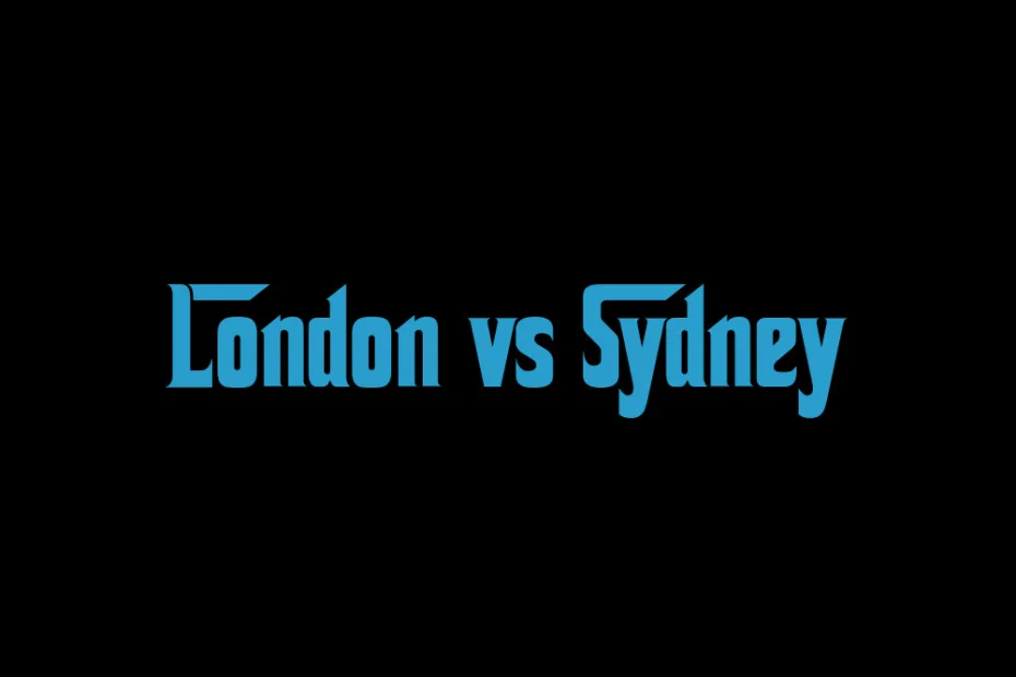London Vs Sydney