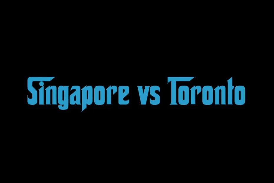Singapore Vs Toronto