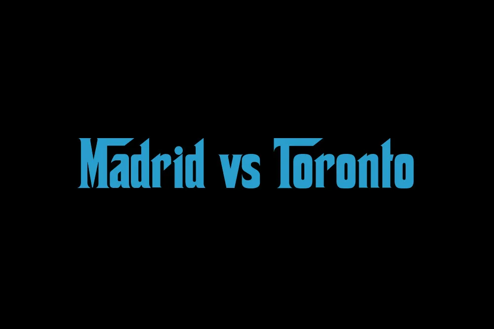 Madrid vs Toronto: 2026 Full Comparison & Cost of Living