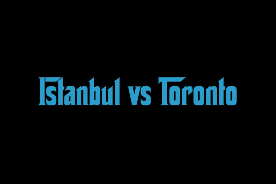 Istanbul Vs Toronto