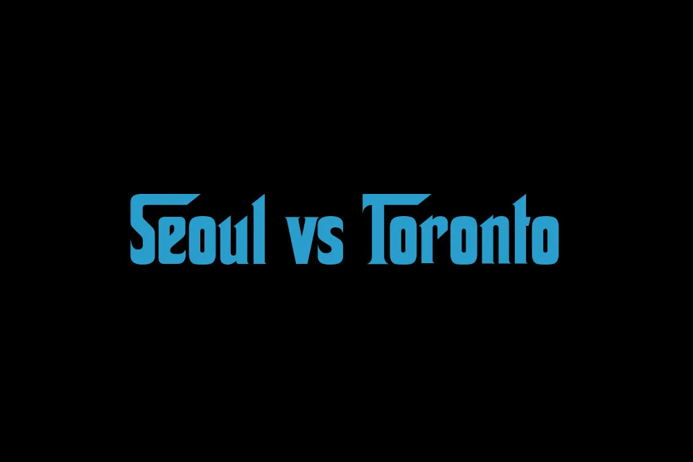 Seoul vs Toronto: 2026 Full Comparison & Cost of Living