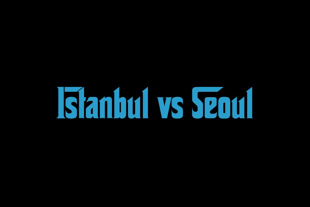 Istanbul vs Seoul: 2026 Full Comparison & Cost of Living