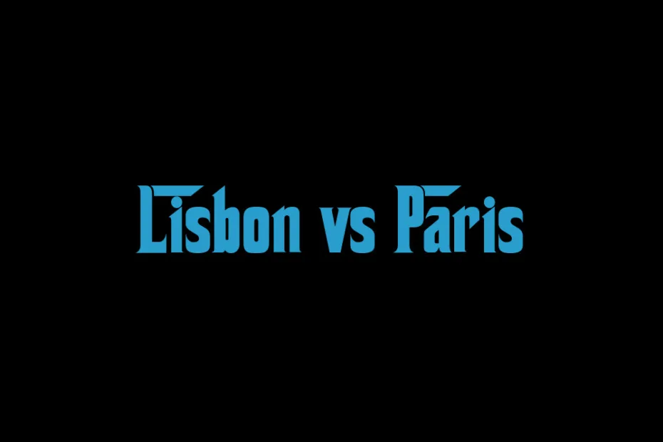 Lisbon Vs Paris
