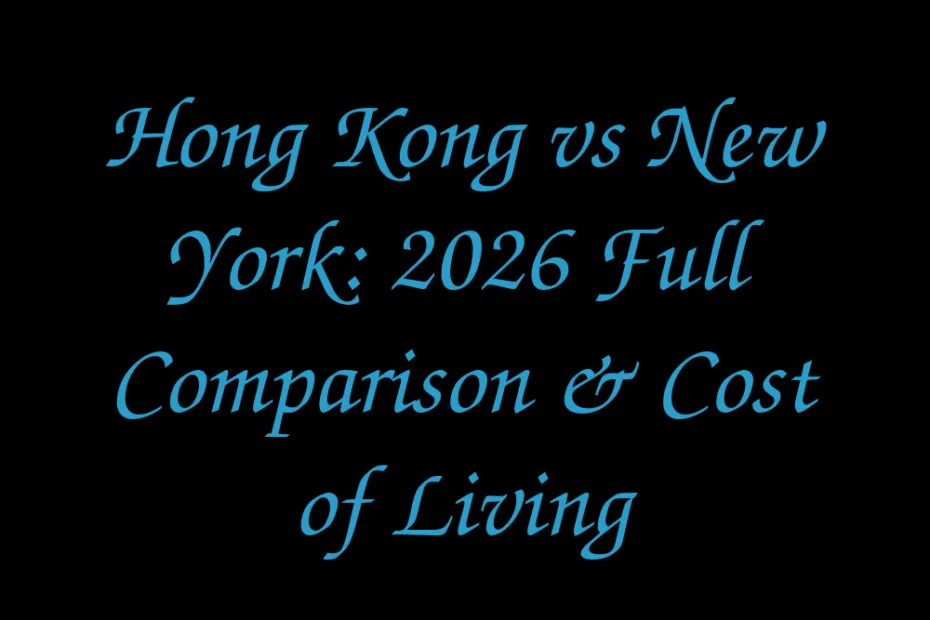 Hong Kong Vs New York 2026 Full Comparison Cost Of Living